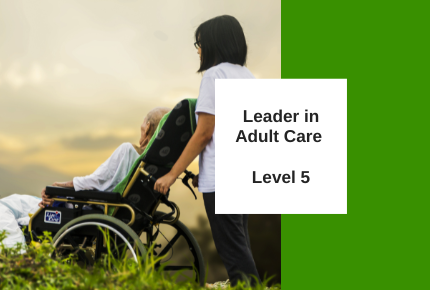 Leader in Adult Care Level 5